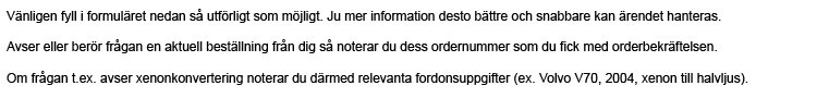 V�nligen fyll i informationen